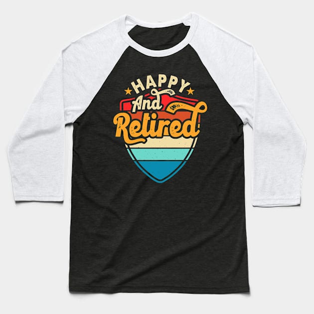 Happy And Retired T shirt For Women Baseball T-Shirt by Pretr=ty